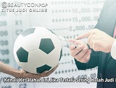 Kenapa Judi Bola Kalah Terus